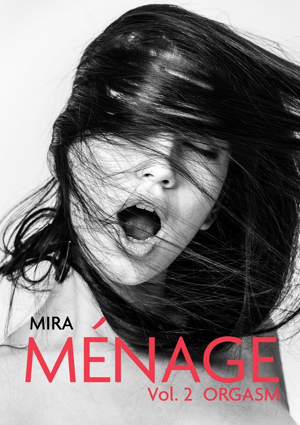 eBook Menage Vol.2 - Orgasm - Mira