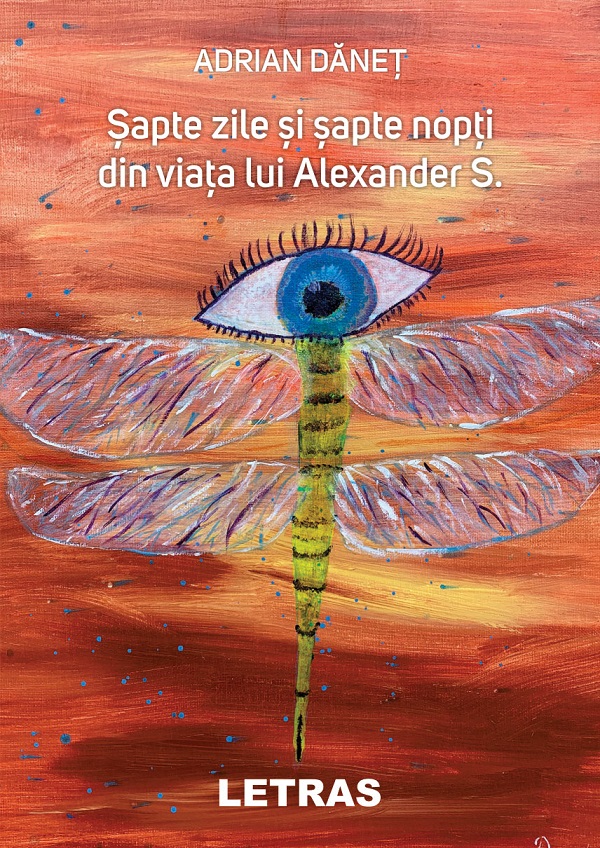 eBook Sapte zile si sapte nopti din viata lui Alexander S - Adrian Danet