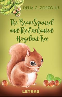 Poza produsului eBook The Brave Squirrel and The Enchanted Hazelnut Tree - Delia C. Zorzoliu