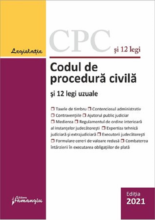 Codul de procedura civila si 12 legi uzuale. Act. 1 februarie 2021