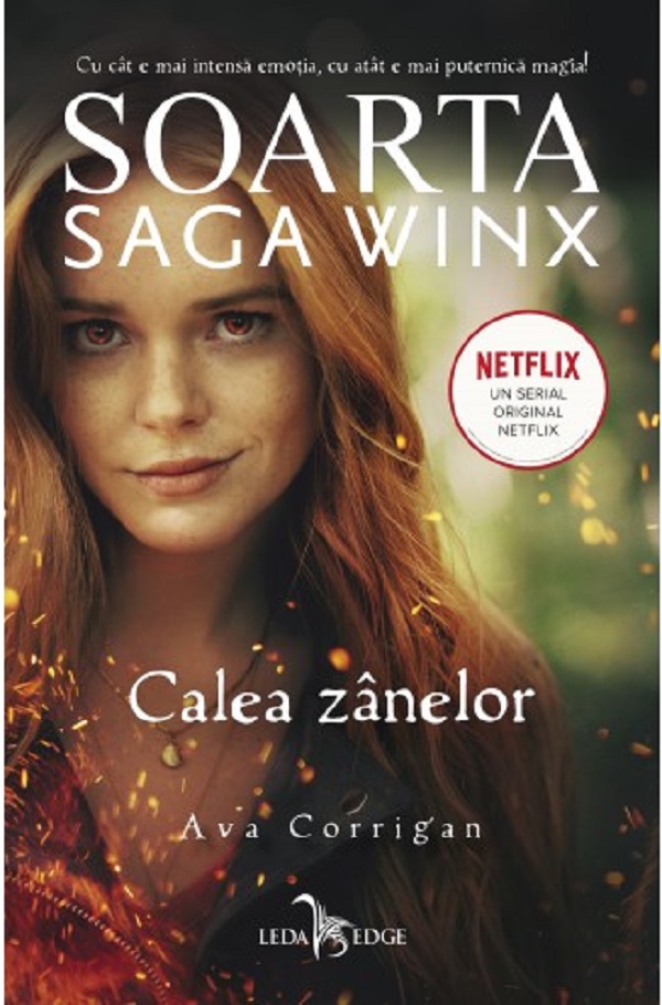Soarta: Saga Winx. Calea Zanelor - Ava Corrigan