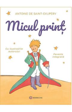Coperta cărții 'Micul Print - Antoine de Saint-Exupery'