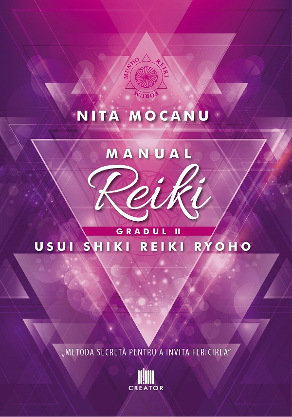 Manualul Reiki. Gradul 2 - Nita Mocanu
