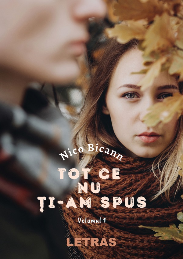Tot ce nu ti-am spus Vol.1 - Nico Bicann