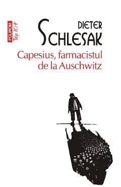 Coperta cărții 'Capesius, farmacistul de la Auschwitz - Dieter Schlesak'