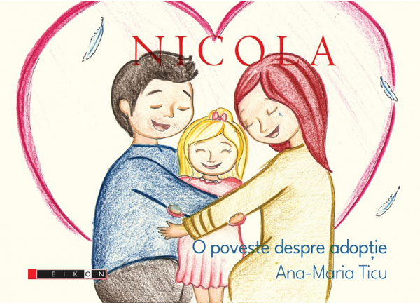 Nicola. O poveste despre adoptie - Ana-Maria Ticu