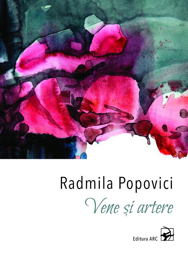 Vene si artere - Radmila Popovici