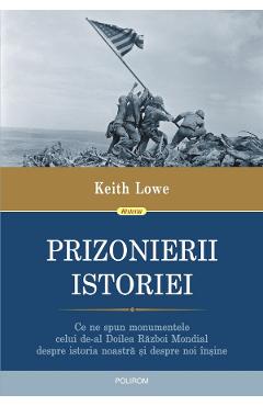 Coperta cărții 'Prizonierii istoriei - Keith Lowe'