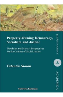 Coperta cărții 'Property-Owning Democracy, Socialism and Justice - Valentin Stoian'