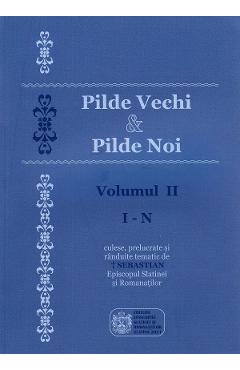 Poza produsului Pilde vechi si pilde noi. Vol.2: I-N