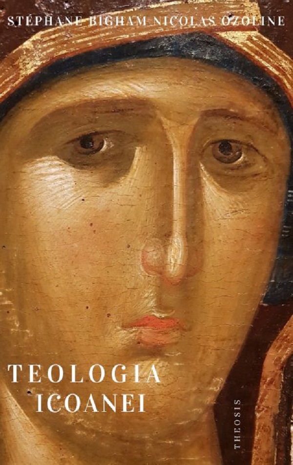 Teologia icoanei - Stephan Bigam, Nikolai Ozolin