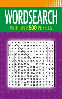 Wordsearch: With Over 500 Puzzles - Eric Saunders