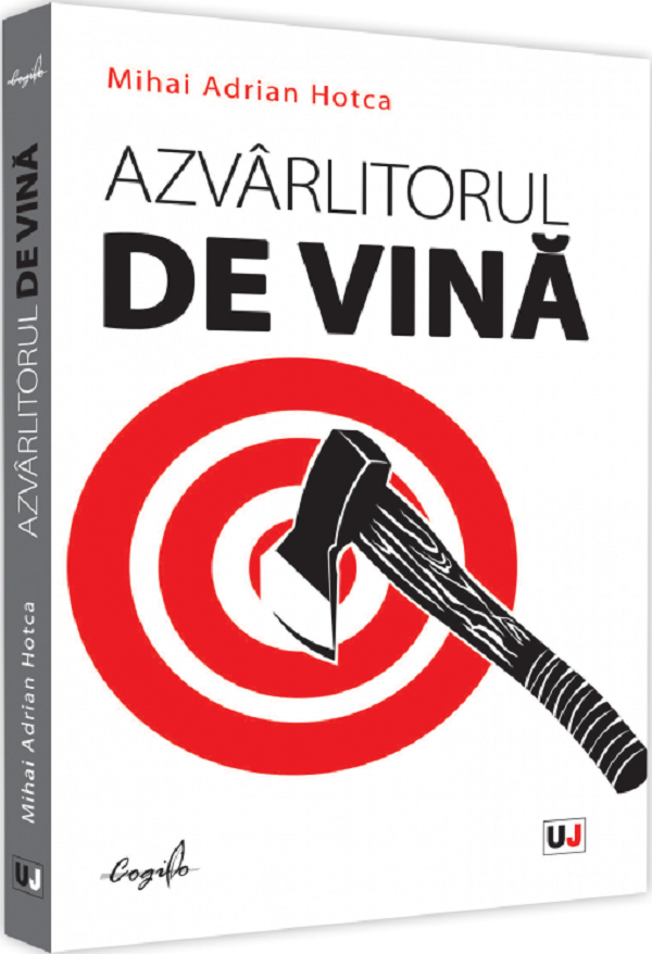 Azvarlitorul de vina - Mihai Adrian Hotca