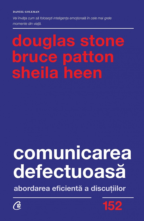 Comunicarea defectuoasa - Douglas Stone, Bruce Patton, Sheila Heen