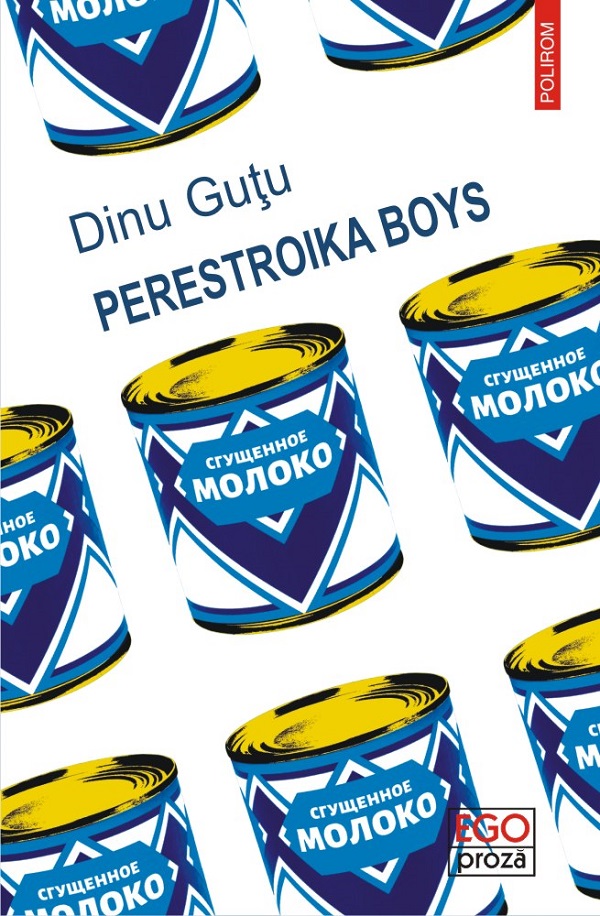 Perestroika Boys - Dinu Gutu