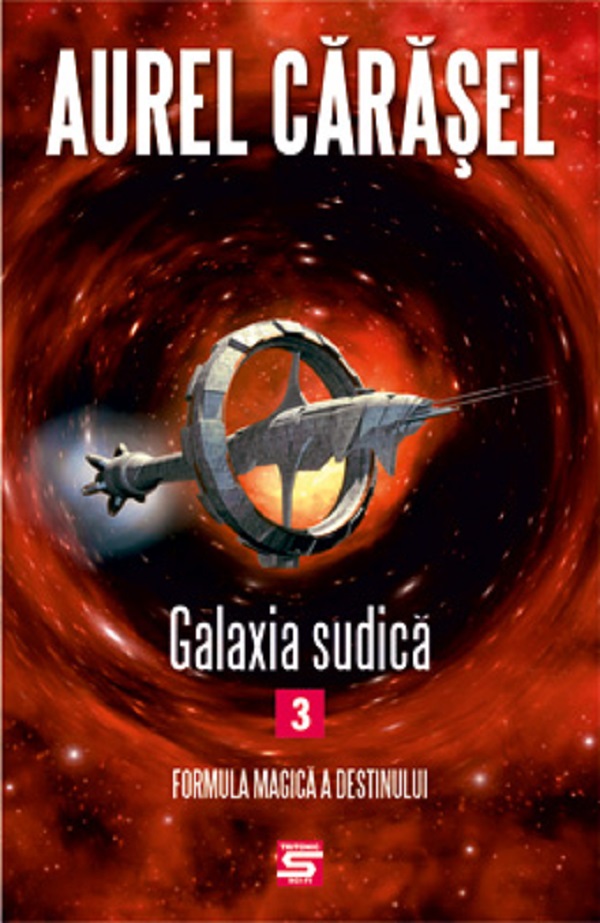 Galaxia sudica Vol.3: Formula magica a destinului - Aurel Carasel