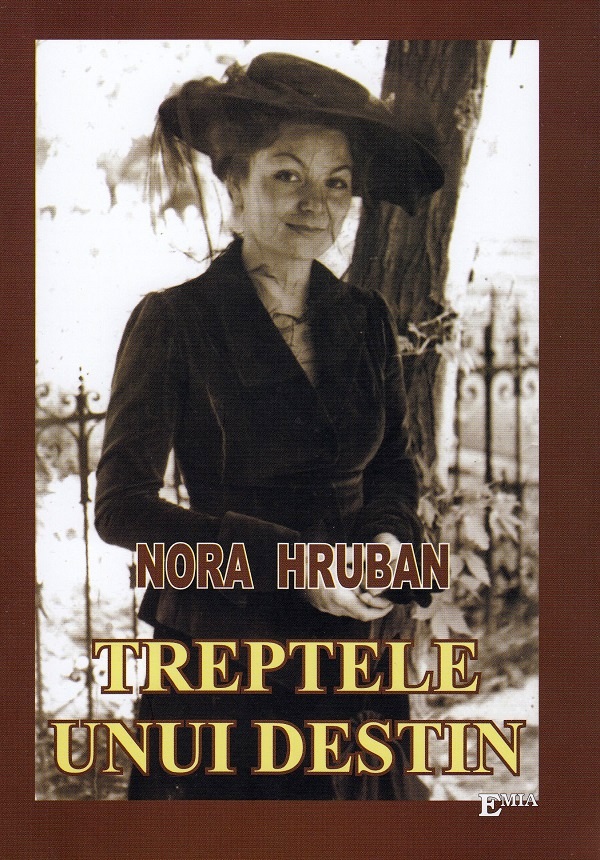 Treptele unui destin - Nora Hruban