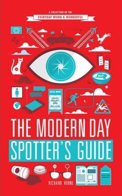 The Modern Day Spotter's Guide - Richard Horne