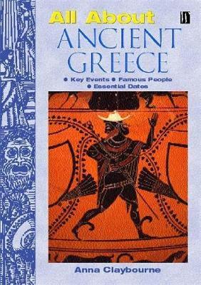 All About: Ancient Greece - Anna Claybourne