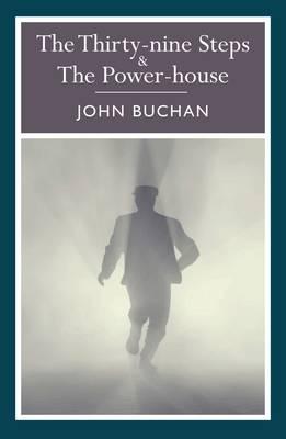 Classics 39 Steps and Power House - John Buchan