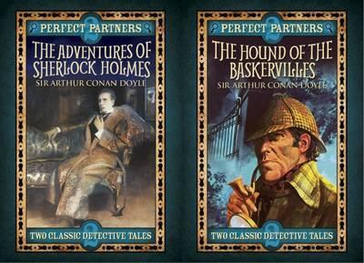 Perfect Partners: the Hound of the Baskervilles & the Adventures of Sherlock Holmes - Sir Arthur Conan Doyle