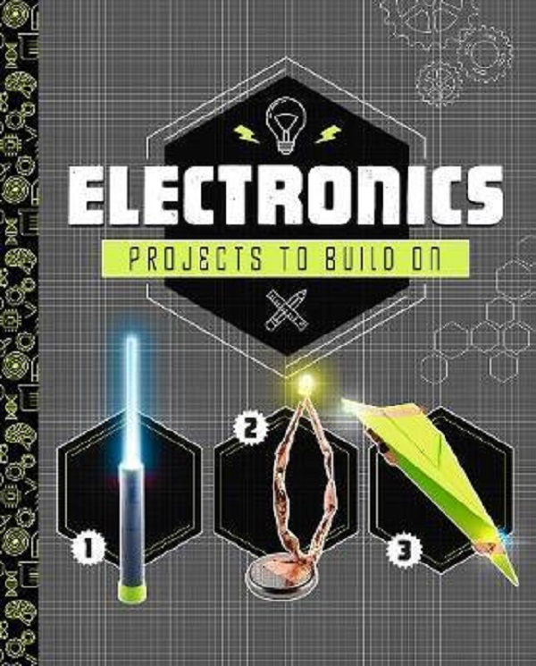 Electronics Projects to Build On - Tammy Enz