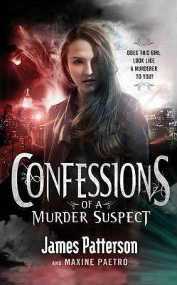 Confessions of a Murder Suspect - James Patterson
