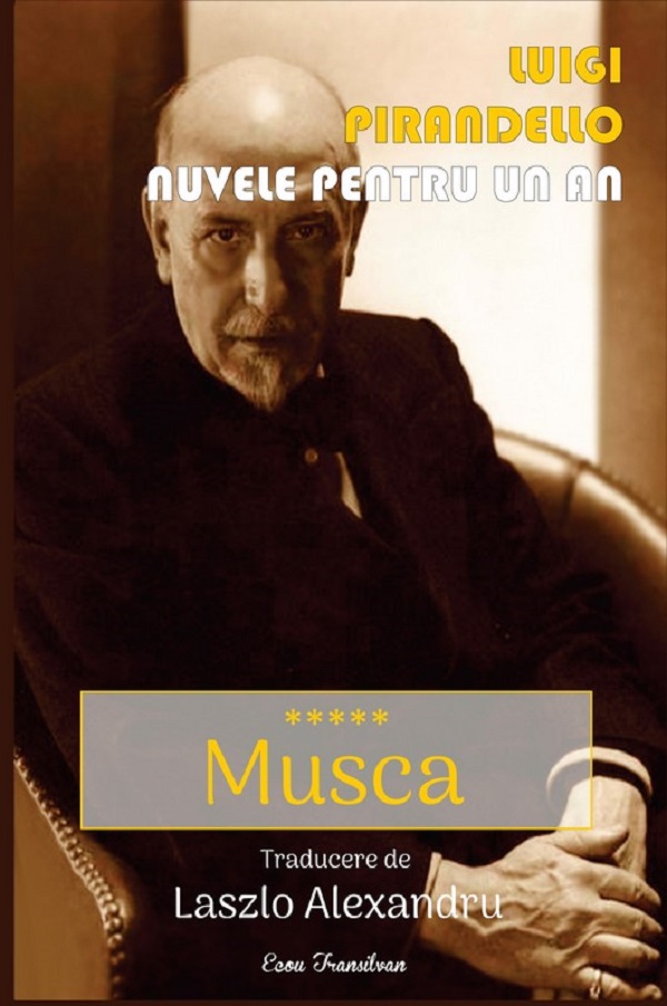 Nuvele pentru un an. Vol.5: Musca - Luigi Pirandello