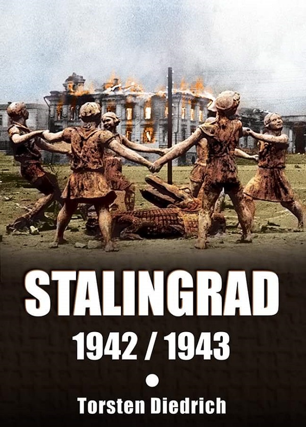 Stalingrad 1942-1943 - Torsten Diedrich