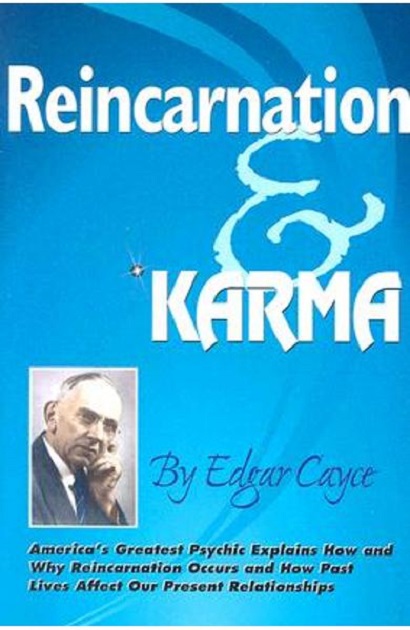 Reincarnation and Karma - Edgar Cayce
