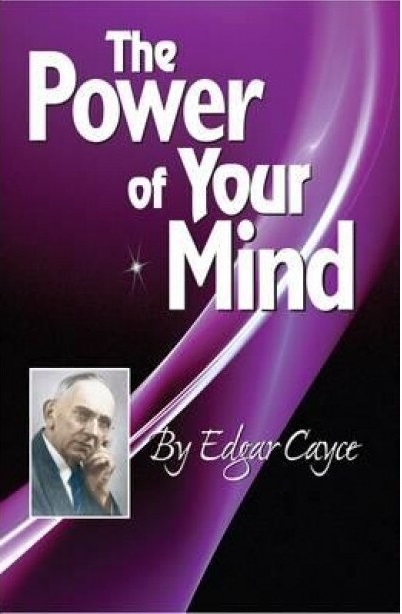 The Power of the Mind - Edgar Cayce