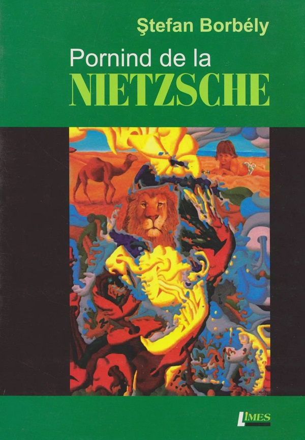 Pornind de la Nietzsche - Stefan Borbely