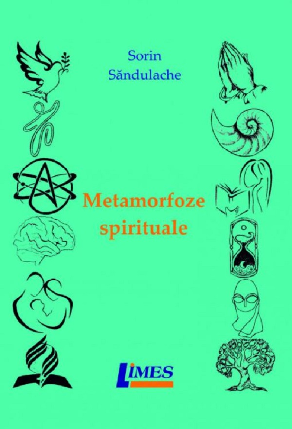 Metamorfoze spirituale - Sorin Sandulache