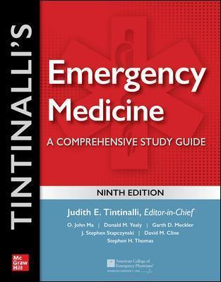 Tintinalli's Emergency Medicine: A Comprehensive Study Guide - Judith Tintinalli, O. John Ma, Donald Yealy