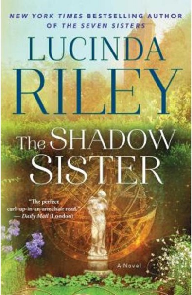 The Shadow Sister. The Seven Sisters #3 - Lucinda Riley