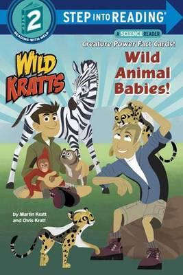 Wild Animal Babies! - Chris Kratt, Martin Kratt