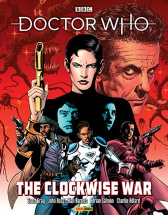 Doctor Who: The Clockwise War - Scott Gray, Martin Geraghty, Staz Johnson