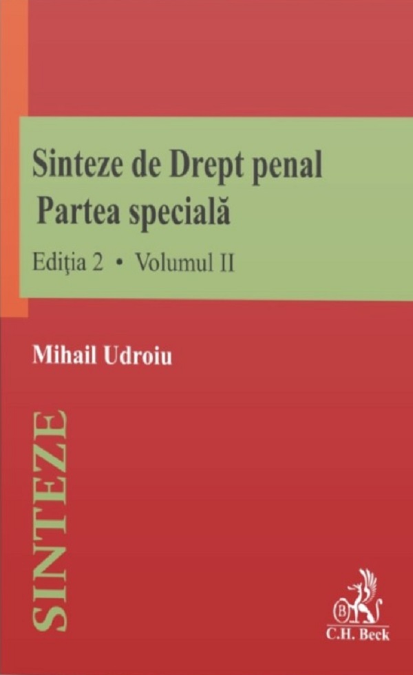 Sinteze de drept penal. Partea speciala Vol.1 + Vol.2 Ed.2 - Mihail Udroiu