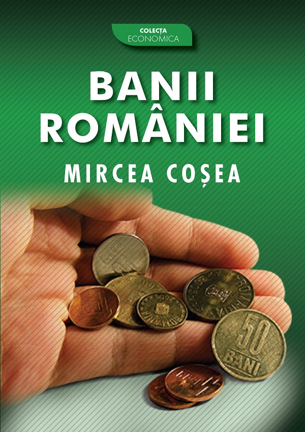 eBook Banii Romaniei - Mircea Cosea