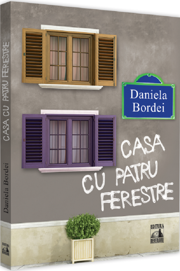 Casa cu patru ferestre - Daniela Bordei