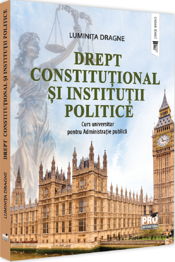 Drept constitutional si institutii politice - Luminita Dragne