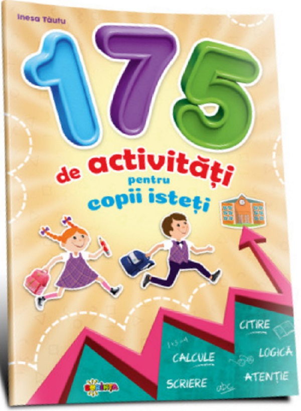 175 de activitati pentru copii isteti - Inesa Tautu