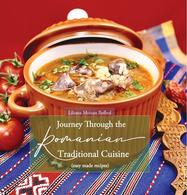 Journey Through the Roumanian Traditional Cuisine - Liliana Moisan Bolbol