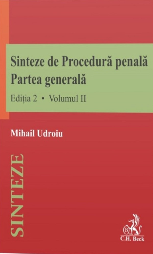 Sinteze de Procedura penala. Partea generala Vol.1+Vol.2 Ed.2 - Mihail Udroiu