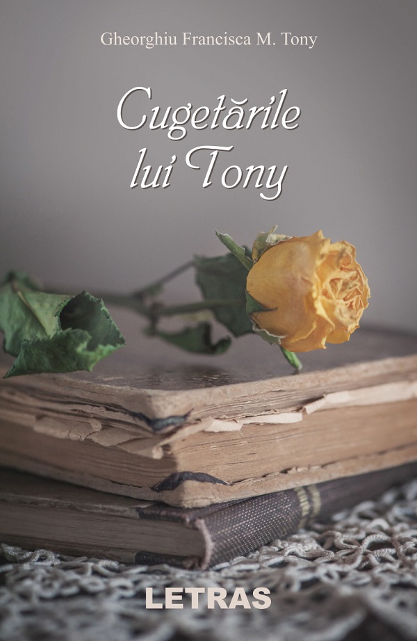 eBook Cugetarile lui Tony - Gheorghiu Francisca M. Tony