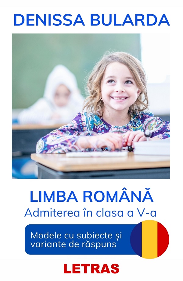 eBook Limba romana - Admiterea in clasa a 5-a - Denissa Bularda