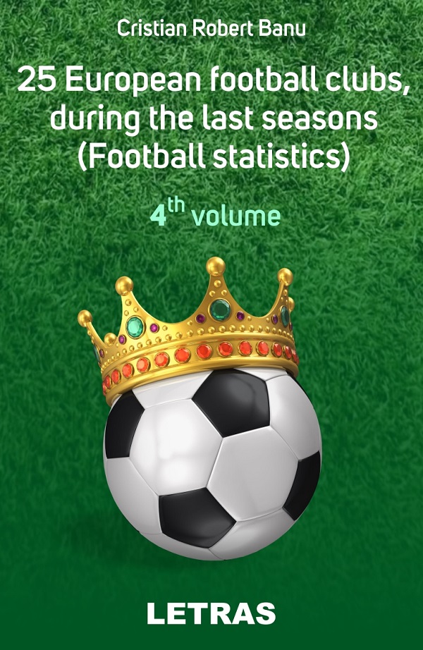 eBook 25 European football clubs, during the last seasons - 4th volume - Cristian Robert Banu