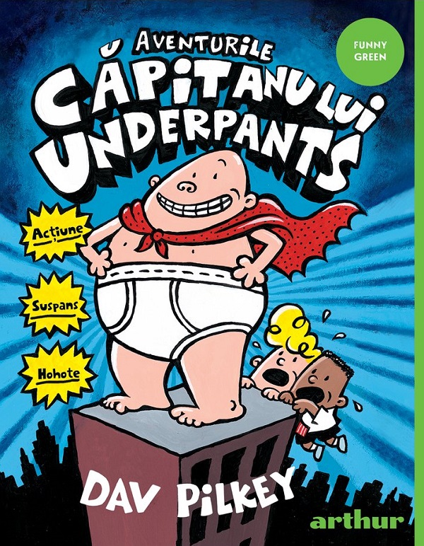 Aventurile capitanului Underpants - Dav Pilkey