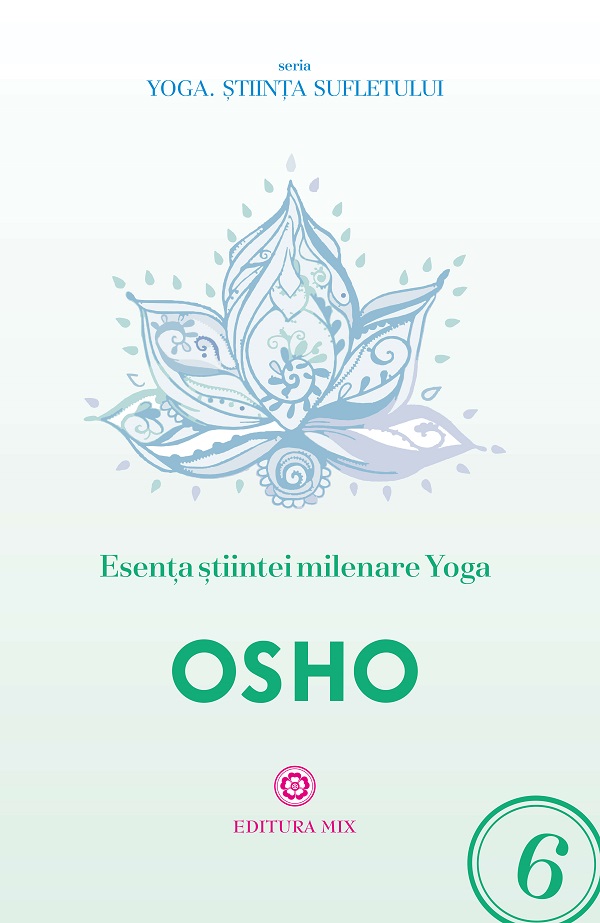Esenta stiintei milenare yoga - Osho