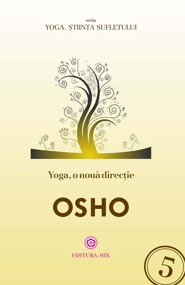 Yoga, o noua directie - Osho